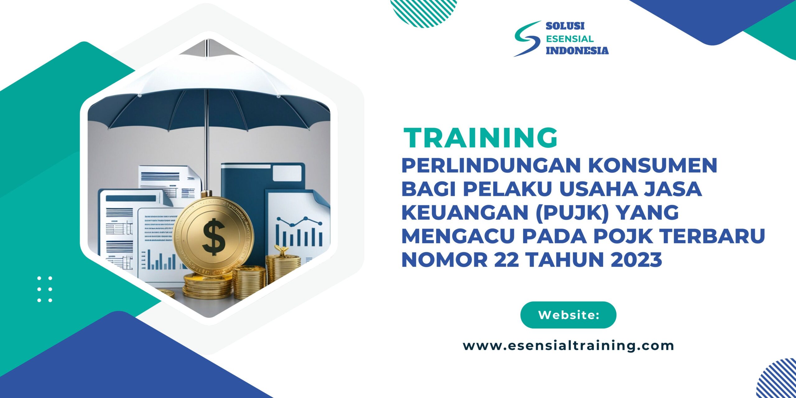 Training Perlindungan Konsumen Bagi Pelaku Usaha Jasa Keuangan (PUJK) yang Mengacu Pada POJK Terbaru Nomor 22 Tahun 2023