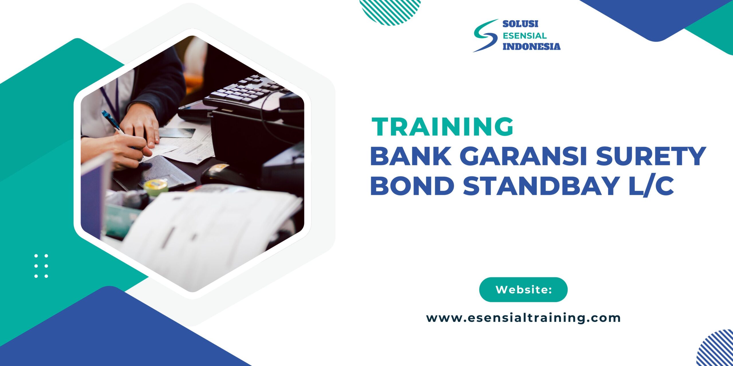 Training Bank Garansi, Surety Bond & Standby L/C