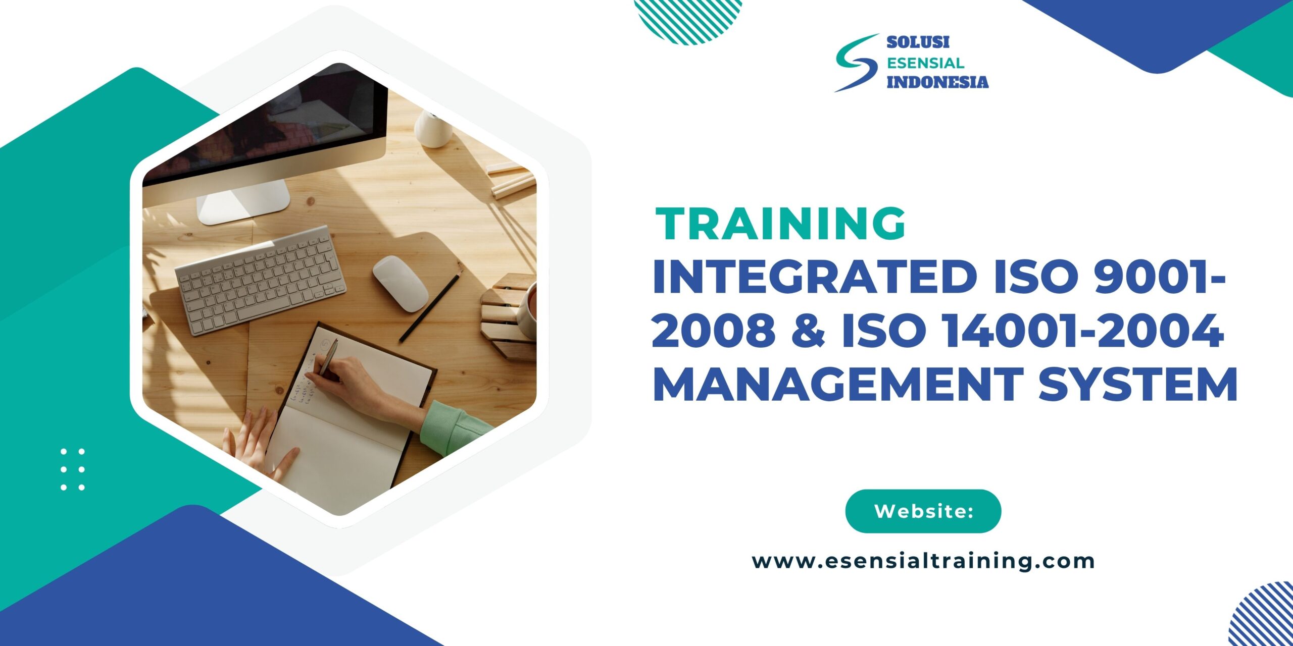 Training Integrated ISO 9001-2008 and ISO 14001-2004 Management System