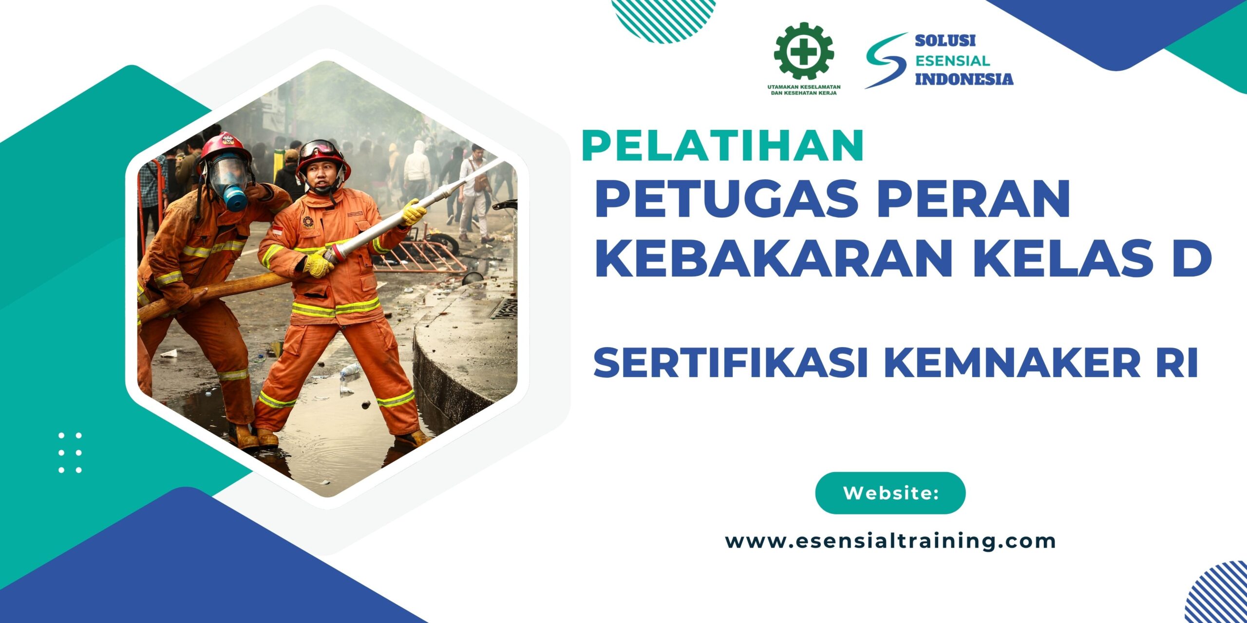 Pelatihan Petugas Peran Kebakaran Kelas D Sertifikasi Kemnaker RI