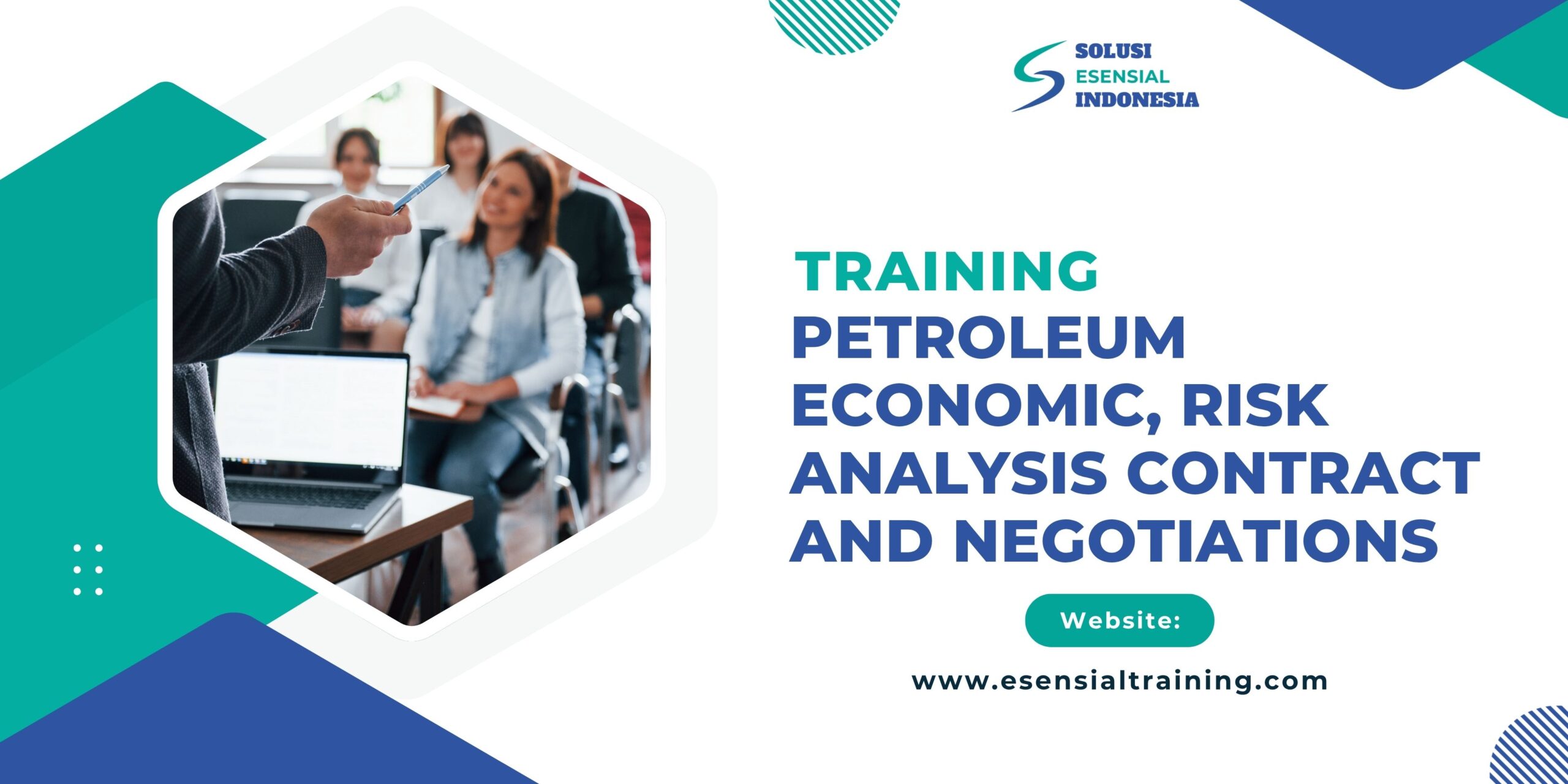 Training Petroleum Economic, Risk Analysis Contract and Negotiations